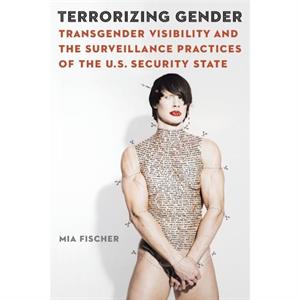 Terrorizing Gender by Mia Fischer