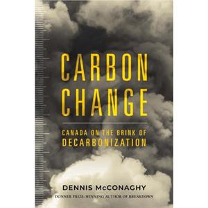 Carbon Change by Dennis McConaghy