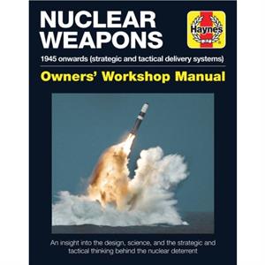 Nuclear Weapons Manual by David Baker