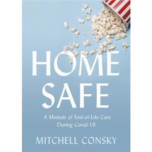 Home Safe by Mitchell Consky