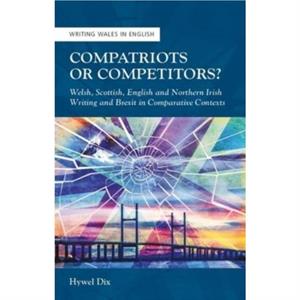 Compatriots or Competitors by Hywel Dix