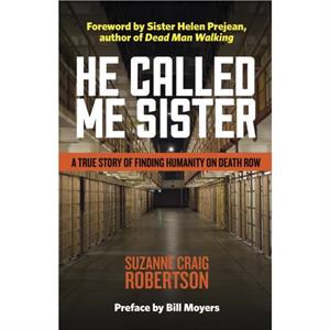 He Called Me Sister by Suzanne Craig Robertson