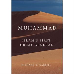 Muhammad by Richard Gabriel