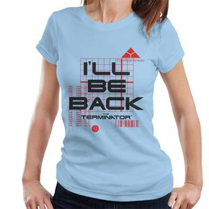 Terminator I'll Be Back Women's T-Shirt