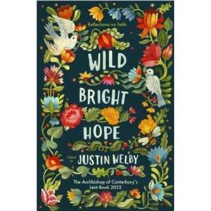 Wild Bright Hope by Spck