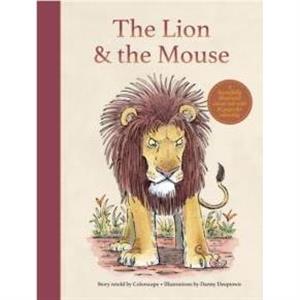 The Lion and  the Mouse by Dr Ajay Kumar