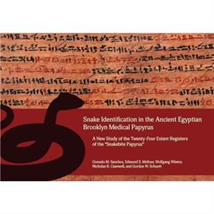 Snake Identification in the Ancient Egyptian Brooklyn Medical Papyrus by Gordon W. Schuett