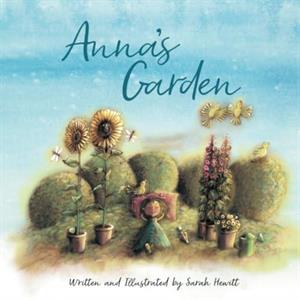 Annas Garden by Sarah Hewitt