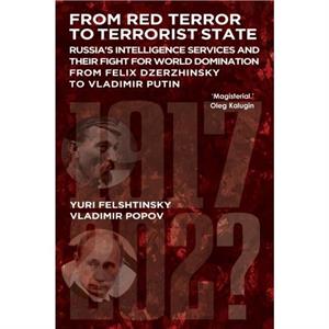 From Red Terror To Terrorist State by Yuri FelshtinskyVladimir Popov
