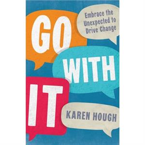 Go With It by Karen Hough