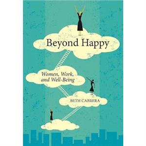 Beyond Happy by Beth Cabrera