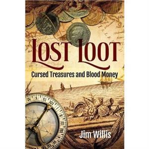 Lost Loot by Jim Willis