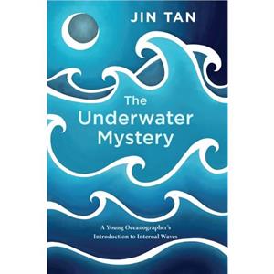 The Underwater Mystery by Jin Tan