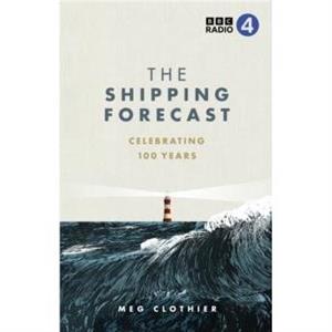 The Shipping Forecast by Meg Clothier