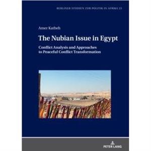 The Nubian Issue in Egypt by Amer Katbeh