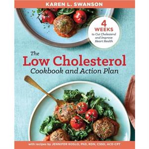 The Low Cholesterol Cookbook and Action Plan by Jennifer Koslo