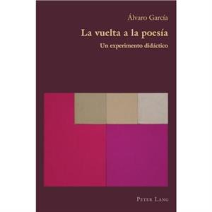 La vuelta a la poesia by Alvaro Garcaia Laopez