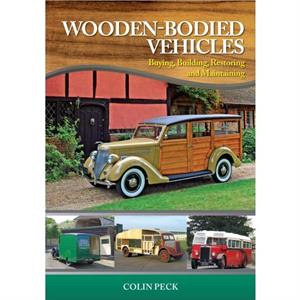 WoodenBodied Vehicles by Colin Peck