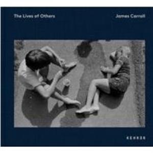 The Lives of Others by James Carroll