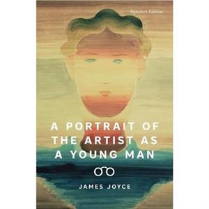 A Portrait of the Artist as a Young Man by James Joyce