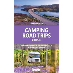 Camping Road Trips UK by Caroline Mills