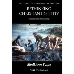 Rethinking Christian Identity by Volpe & Medi Ann Durham University & UK