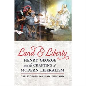 Land and Liberty by Christopher William England