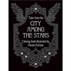 Tales from the City Among the Stars by Hanna Karlzon