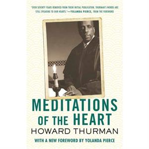 Meditations of the Heart by Howard Thurman