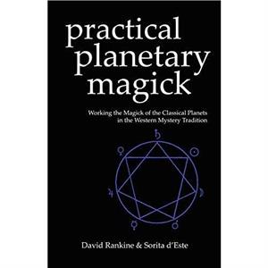 Practical Planetary Magick by Sorita DEste