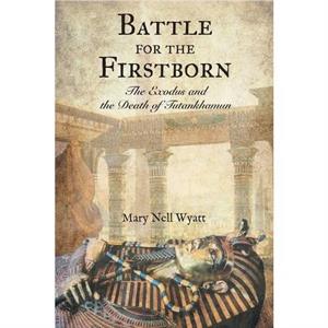 Battle for the Firstborn by Mary Nell Wyatt