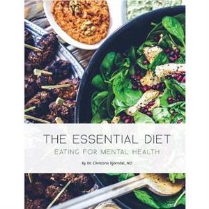 The Essential Diet by Dr Christina Bjorndal