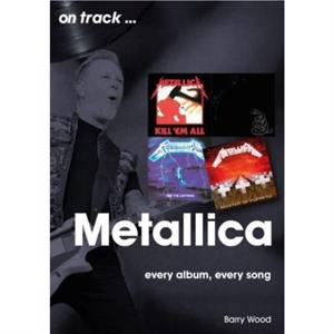 Metallica On Track by Barry Wood