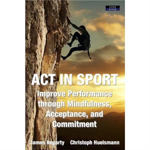 ACT in Sport by Christoph Huelsmann