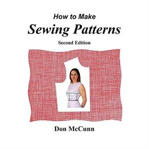 How to Make Sewing Patterns second edition by Don McCunn