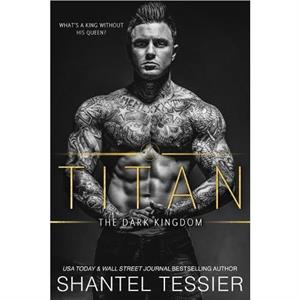 Titan by Shantel Tessier