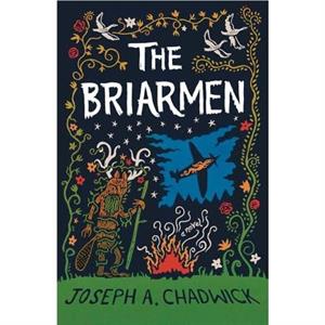 The Briarmen by Joseph A. Chadwick