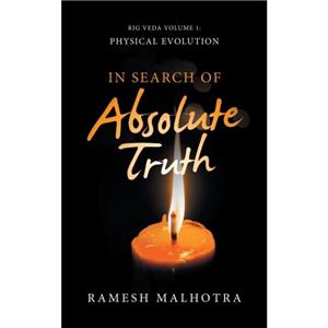 In Search of Absolute Truth by Ramesh Malhotra