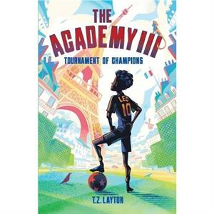 The Academy III by T Z Layton