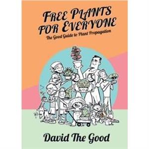 Free Plants for Everyone by David The Good