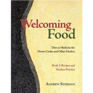 Welcoming Food Book 2 by Andrew Sterman