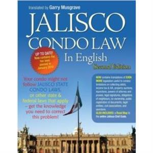 Jalisco Condo Law in English  Second Edition by Garry Neil Musgrave