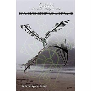 Ogam by Erynn Rowan Laurie