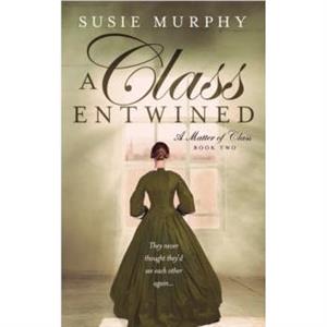 A Class Entwined by Susie Murphy