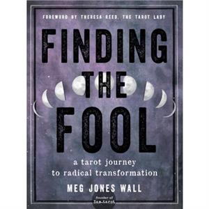 Finding the Fool by Meg Jones Meg Jones Wall Wall