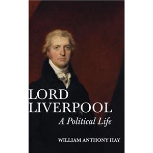 Lord Liverpool by William Anthony Customer Hay