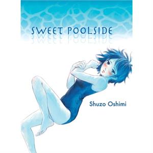 Sweet Poolside by Shuzo Oshimi