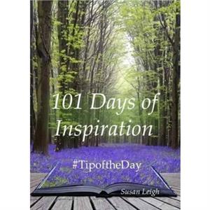 101 Days of Inspiration by Susan Leigh