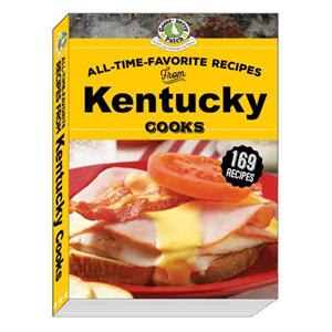 AllTimeFavorite Recipes from Kentucky Cooks by Gooseberry Patch