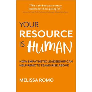 Your Resource is Human by Melissa Romo